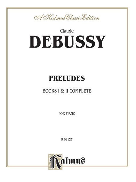 Preludes, Book I and 2 : For Piano.