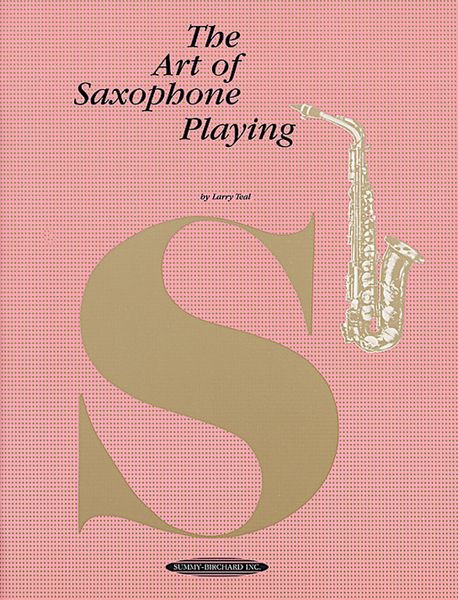 Art Of Saxophone Playing.