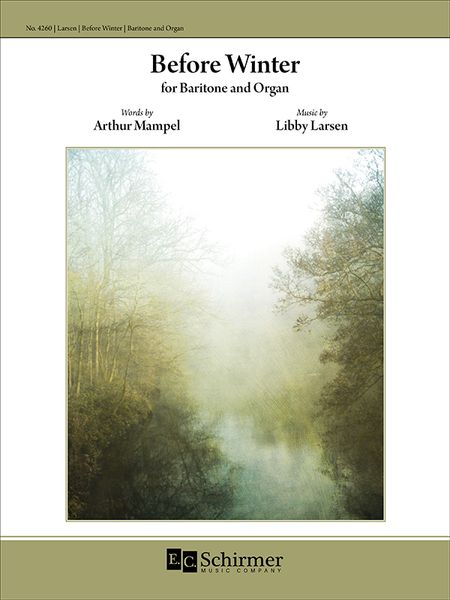 Before Winter : For Baritone and Organ / Words by Arthur Mampel.