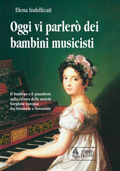 Oggi VI Parlero Dei Bambini Musicisti / With Preface by Annibale Rebaudengo.