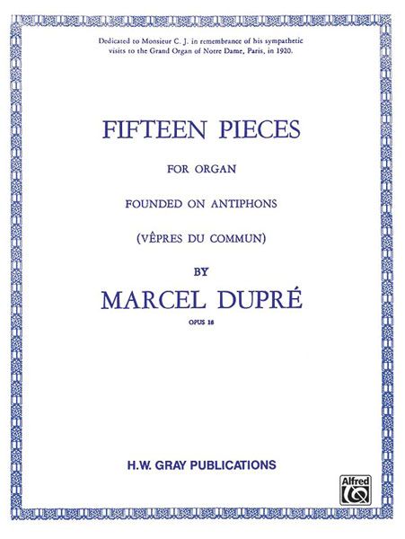 Fifteen Pieces For Organ Founded On Antiphons.