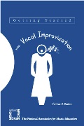 Getting Started With Vocal Improvisation.