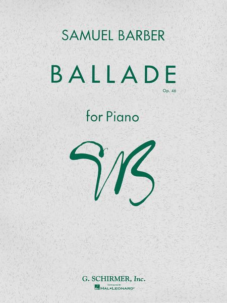 Ballade, Op. 46 : For Piano.