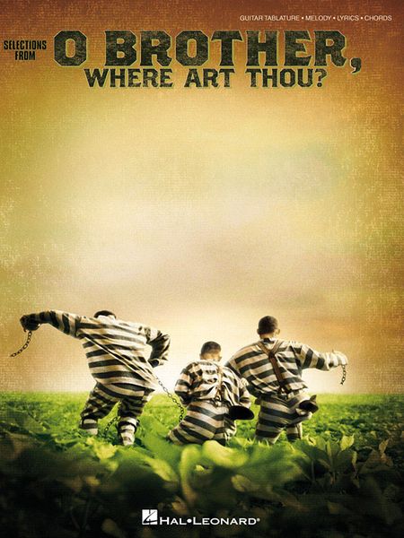 O Brother, Where Art Thou? : Selections From The Motion Picture.