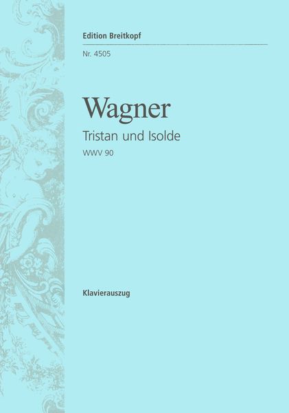 Tristan und Isolde, WWV 90 [G].