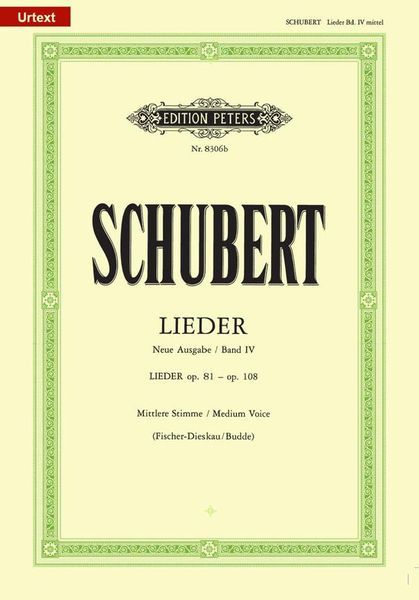 Songs, Vol. 4 : For Medium Voice (Urtext) / German Text, Ed. by Fischer-Dieskau / Budde.