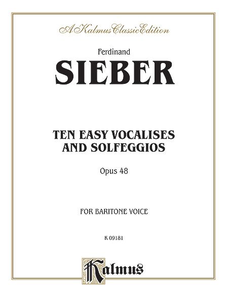 Ten Easy Vocalises and Solfeggios, Op. 48 : For Baritone Voice.