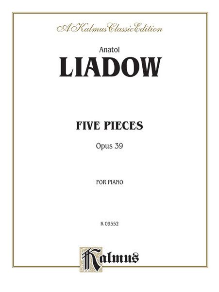 Five Pieces, Op. 39 : For Piano.