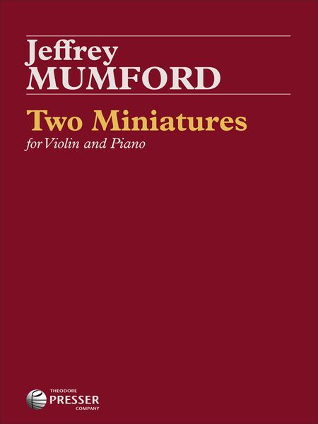 Two Miniatures : For Violin and Piano (1993).