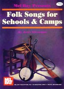 Folk Songs For Schools and Camps / edited by Jerry Silverman.
