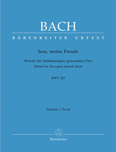 Jesu, Meine Freude : Motette, BWV 227 For SSATB Choir.