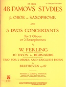 Famous Studies (48) : For Oboe Or Saxophone, and 3 Duos Concertants For 2 Oboes Or Saxophones.