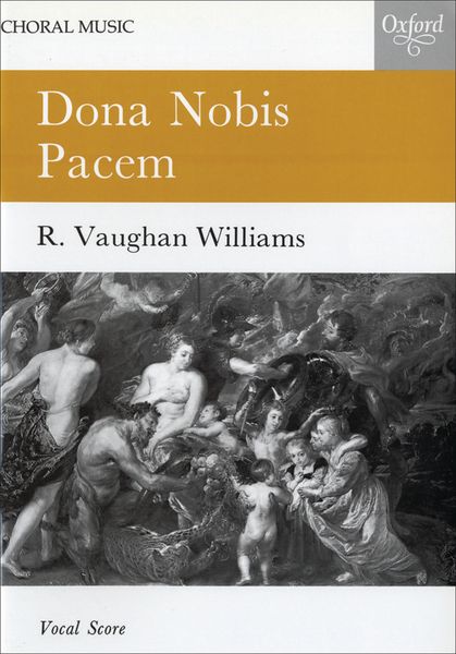 Dona Nobis Pacem : A Cantata For Soprano and Baritone Soli, Chorus and Orchestra.