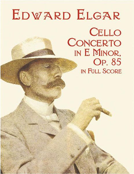 Concerto In E Minor, Op. 85 : For Cello and Orchestra.