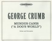 Mundus Canis = A Dog's World : For Guitar & Percussion.