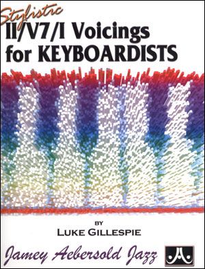 Stylistic II/V7/I Voicings : For Keyboardists.