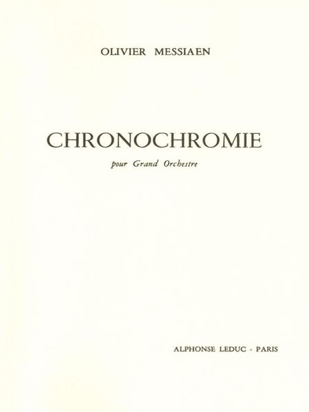 Chronochromie : Pour Grand Orchestre.