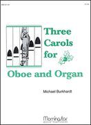 Three Carols : For Oboe & Organ.