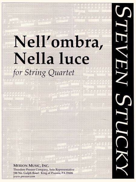 Nell'Ombra, Nella Luce : For String Quartet.