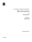 Sechs Stücke Aus der Musik Zum Schauspiel der Silbersee von Georg Kaiser : For Voice and Piano.