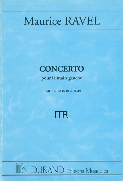 Concerto For The Left Hand, In D Major : For Piano and Orchestra.