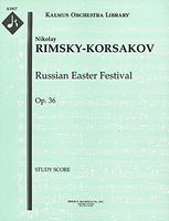 Russian Easter Festival Overture, Op. 36 / edited by Clinton F. Nieweg & Nancy M. Bradburd.