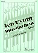 Ten Hymn Introductions, Set 2 : For Organ.