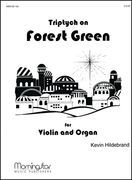 Triptych On Forest Green : For Violin and Organ.