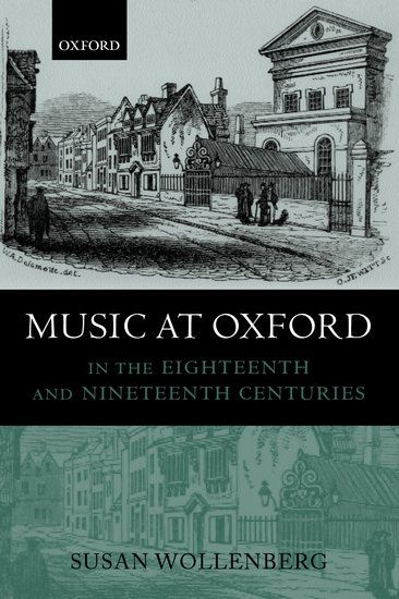 Music At Oxford In The Eighteenth and Nineteenth Centuries.