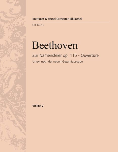 Overture Op. 115 (Zur Namensfeier) : For Orchestra - Violin 2 Part.