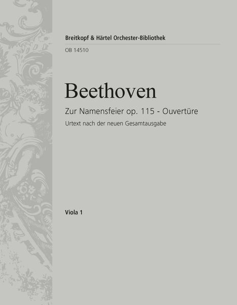 Overture Op. 115 (Zur Namensfeier) : For Orchestra - Viola Part.