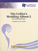Cellist's Wedding Album, Vol. 2 / compiled and arranged by Ted Hunter and Lynne Latham.