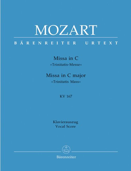 Missa In C-Dur, Trinitatis-Messe, K. 167 : For SATB Choir and Orchestra - Piano reduction.