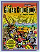 Guitar Cookbook : The Complete Guide To Rhythm, Melody, Harmony, Technique and Improvisation.