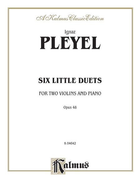 Six Little Duets, Op. 48 : For Two Violins and Piano.