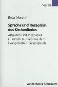 Sprache und Rezeption Des Kirchenliedes : Analysen und Interviews Zu Einem Tauflied…