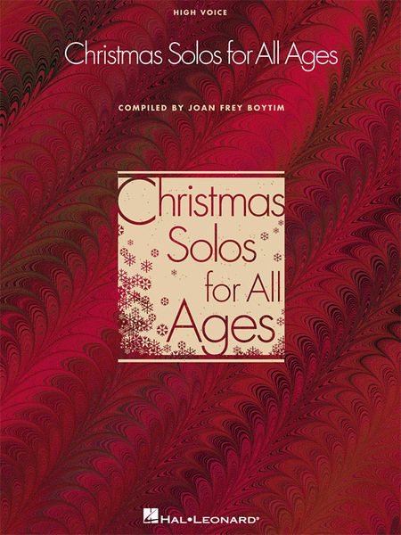 Christmas Solos For All Ages : For High Voice and Piano.