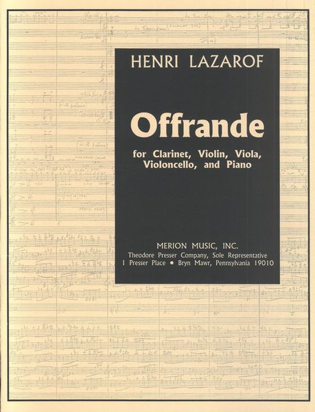 Offrande : For Clarinet, Violin, Viola, Violoncello, And Piano.