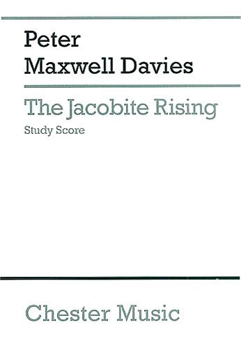 Jacobite Rising : For SATB Soli, Chorus and Orchestra.