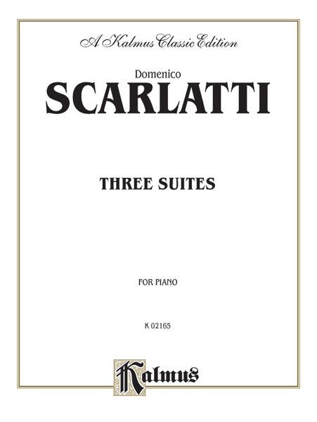 Three Suites : For Piano.