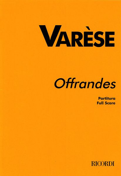 Offrandes : For Soprano and Chamber Orchestra.