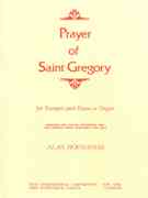 Prayer Of Saint Gregory : For Trumpet And Piano.