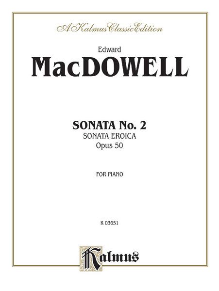 Sonata No. 2, Op. 50 - Eroica : For Piano.