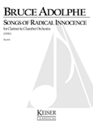 Songs Of Radical Innocence : For Clarinet and Orchestra (1996).