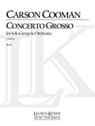 Concerto Grosso, Op. 233 : For Solo Group and Orchestra (2000).