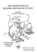 Adventures Of Melodia and Major Octave, Vol. 2 : A Sticky Tracker.