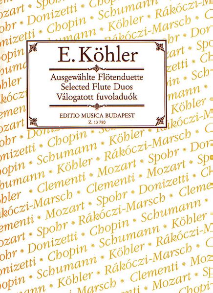 Selected Flute Duos; Arranged By Ernesto Koehler (1849-1907).