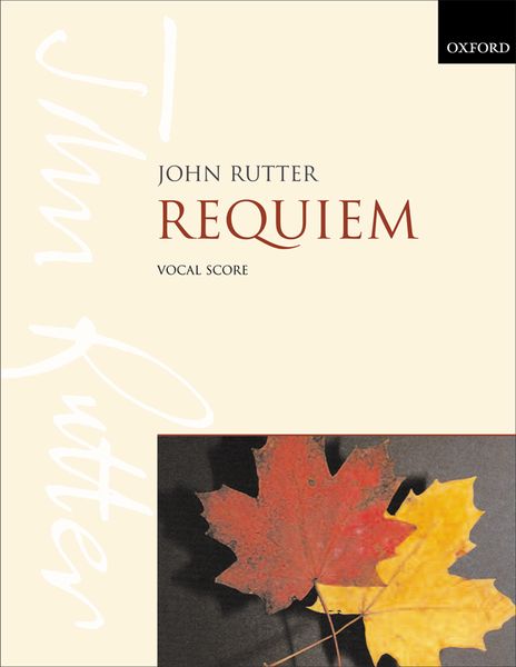 Requiem : For Chorus, Soloists And Organ Accompaniment.