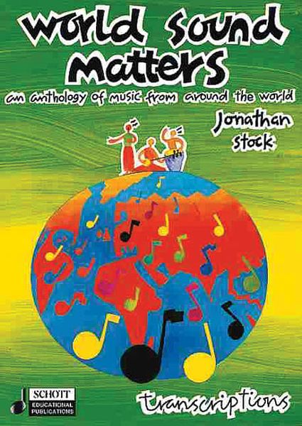 World Sound Matters : An Anthology of Listening Material For Gcse Music/Transcriptions.