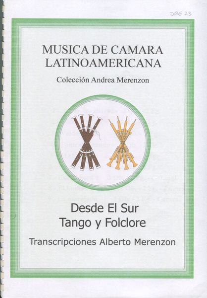 Desde El Sur Tango Y Folklore : For Double Reed Ensembles / arr. by Alberto Merenzon.